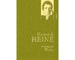 Heinrich Heine - Gesammelte Werke