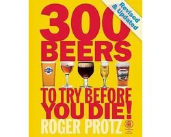 300 Beers To Try Before You Die