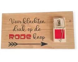 Humor grappig tekstbord hout "Voor klachten druk op de rode knop" muizenval - Winkel - Humor - Tekst - Quote - Klanten - Shop - Cadeau - Kado