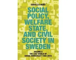 Social Policy, Welfare State, and Civil Society in Sweden