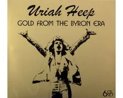 Uriah Heep: Gold From The Byron Era [6CD]