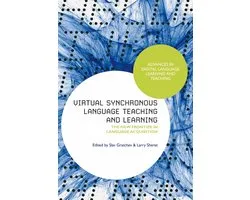 Advances in Digital Language Learning and Teaching - Virtual Synchronous Language Teaching and Learning