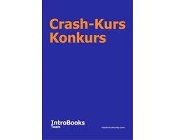 Crash-Kurs Konkurs