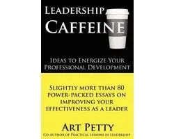 Leadership Caffeine-Ideas to Energize Your Professional Development