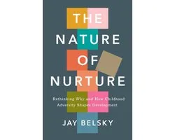 The Nature of Nurture