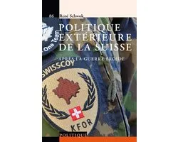 Le Savoir suisse - Politique extérieure de la Suisse