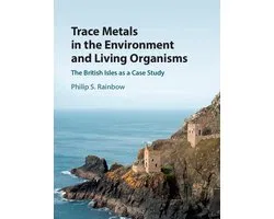 Trace Metals in the Environment and Living Organisms