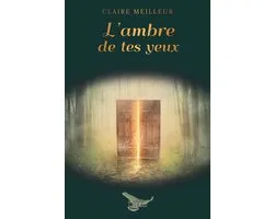 L'ambre de tes yeux