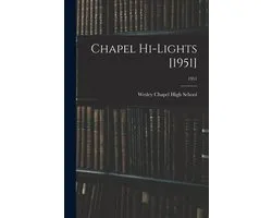 Chapel Hi-Lights [1951]; 1951