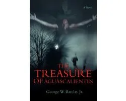 The Treasure of Aguascalientes
