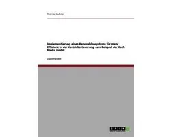 Implementierung eines Kennzahlensystems für mehr Effizienz in der Vertriebssteuerung - am Beispiel der Koch Media GmbH