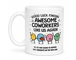 Afscheid Collega Mok 330 ml - Good Luck Finding Awesome Coworkers Like Us Again