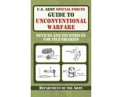 U.S. Army Special Forces Guide to Unconventional Warfare