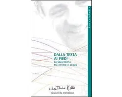 Dalla testa ai piedi. La Quaresima tra cenere e acqua