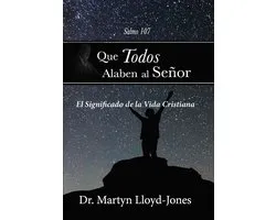Que todos alaben al Señor