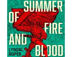 Summer of Fire and Blood