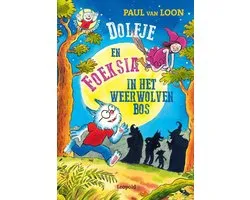 Dolfje Weerwolfje 14 - Dolfje en Foeksia in het Weerwolvenbos