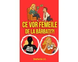 Ce vor femeile de la bărbați?