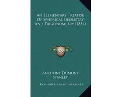 An Elementary Treatise of Spherical Geometry and Trigonometry (1854)