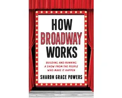 How Broadway Works