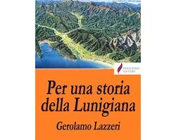 Per una storia della Lunigiana