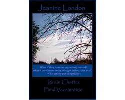Brain Chatter, Final Vaccination