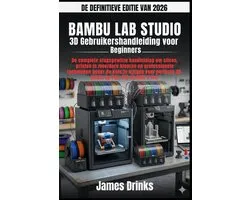 Bambu Lab Studio: 3D Gebruikershandleiding voor Beginners 2026