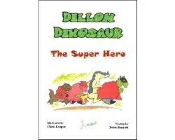 Dillon Dinosaur the Super-Hero