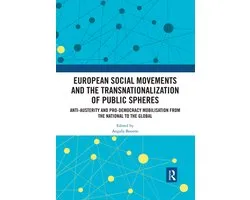 European Social Movements and the Transnationalization of Public Spheres