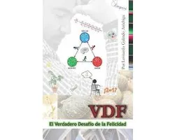 VDF El Verdadero Desafío de la Felicidad
