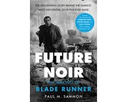 Future Noir Revised  Updated Edition The Making of Blade Runner