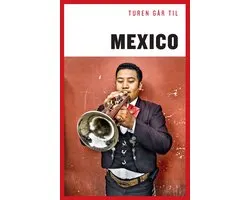 Turen Går Til - Turen går til Mexico