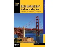 Hiking Through History - Hiking through History San Francisco Bay Area