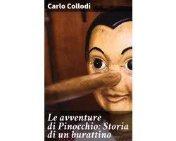 Le avventure di Pinocchio: Storia di un burattino