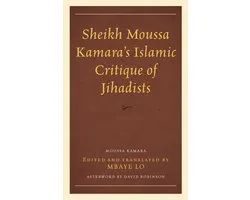 Sheikh Moussa Kamara’s Islamic Critique of Jihadists