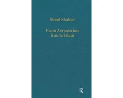 From Zoroastrian Iran to Islam