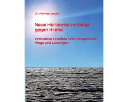 Neue Horizonte im Kampf gegen Krebs
