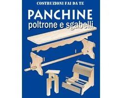 Costruzioni fai da te - Panchine poltrone e sgabelli