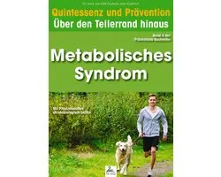 Quintessenz und Prävention - Metabolisches Syndrom: Quintessenz und Prävention