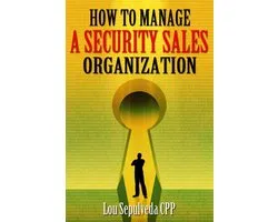 How To Manage A Security Sales Organization