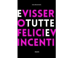 E vissero tutte felici e vincenti