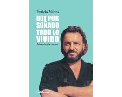 Doy por soñado todo lo vivido