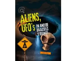 Grote mysteries - Aliens, ufo's en andere raadsels uit de ruimte