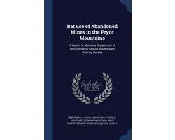 Bat Use of Abandoned Mines in the Pryor Mountains