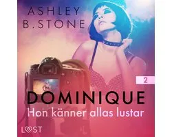 Dominique 2: Hon känner allas lustar