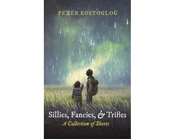 Sillies, Fancies, and Trifles