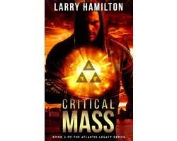 Critical Mass: Book 2 in the Atlantis Legacy Series