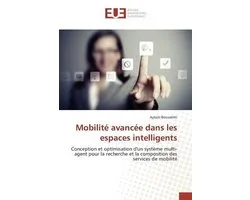Mobilité avancée dans les espaces intelligents