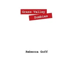 Grass Valley Zombies