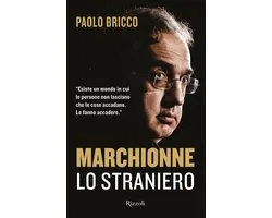 Marchionne lo straniero